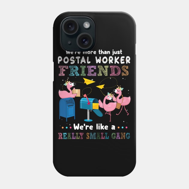 Postal Worker Friends Phone Case by janayeanderson48214
