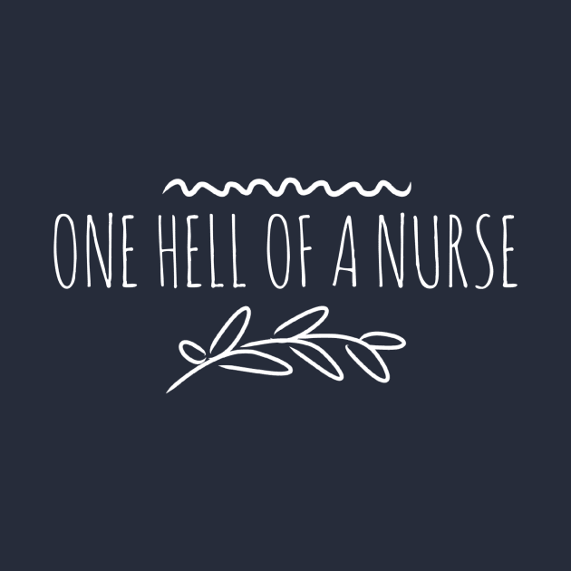 ONE HELL OF A NURSE by PlexWears