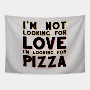 Looking for pizza Tapestry