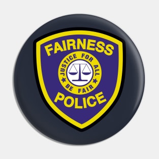 Fairness Police Pin