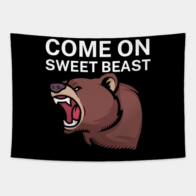 Come on sweet beast Tapestry by maxcode