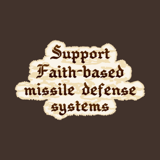 Support Faith Based T-Shirt