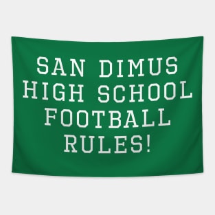 San Dimas High School Football Rules! Tapestry