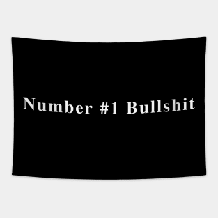 Number One Bullshit Tapestry