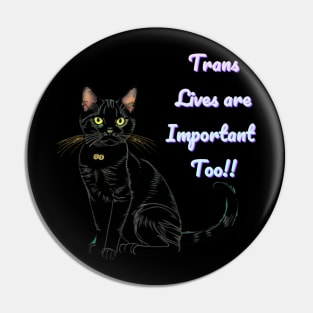 Batman says... Trans Lives Are Important Too! Pin