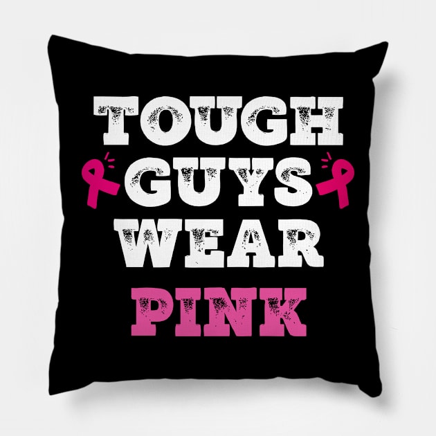 Tough guys wear pink breast cancer awareness support Pillow by Jenmag