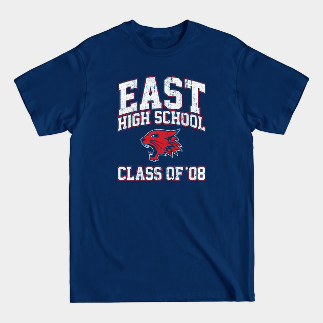 Disover East High School Class of 08 - Efron - T-Shirt