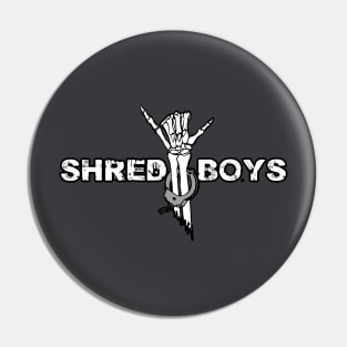 Shred Boys Hoodie Pin