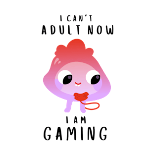 Gamers Can't Adult 2 T-Shirt