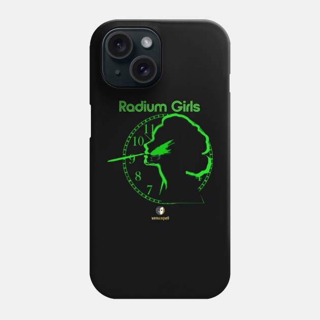 Radium Girls Phone Case by Unmasqued Drama