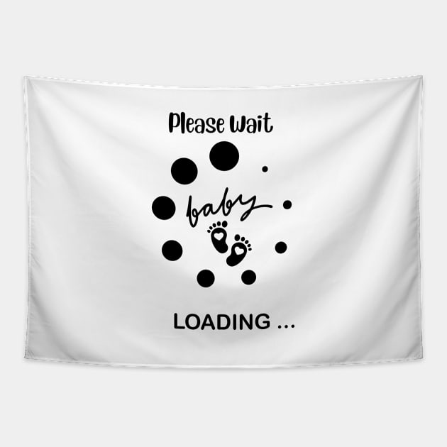 Baby Loading, Please Wait Funny Pregnancy Announcement for Expecting Parents, Baby Shower Gift, Mother's Day Tapestry by Motistry