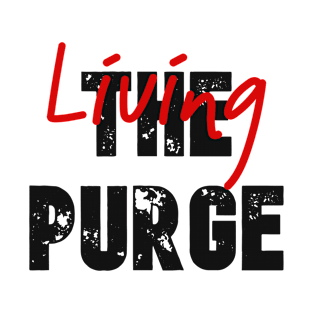 Living the Purge T-Shirt