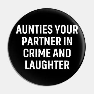 Aunties Your partner Pin