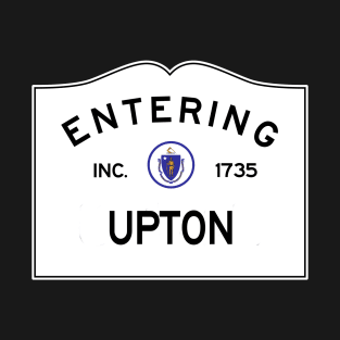 Entering Upton Massachusetts Vintage Road Sign. T-Shirt