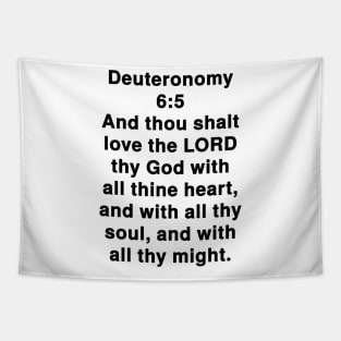 Deuteronomy 6:5  King James Version (KJV) Bible Verse Typography Tapestry