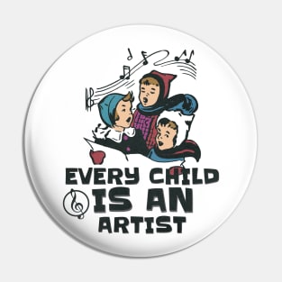 Every Child Is An Artist Pin