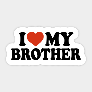 postkantoor aanvaarden Samenhangend I Love My Brother Stickers for Sale | TeePublic