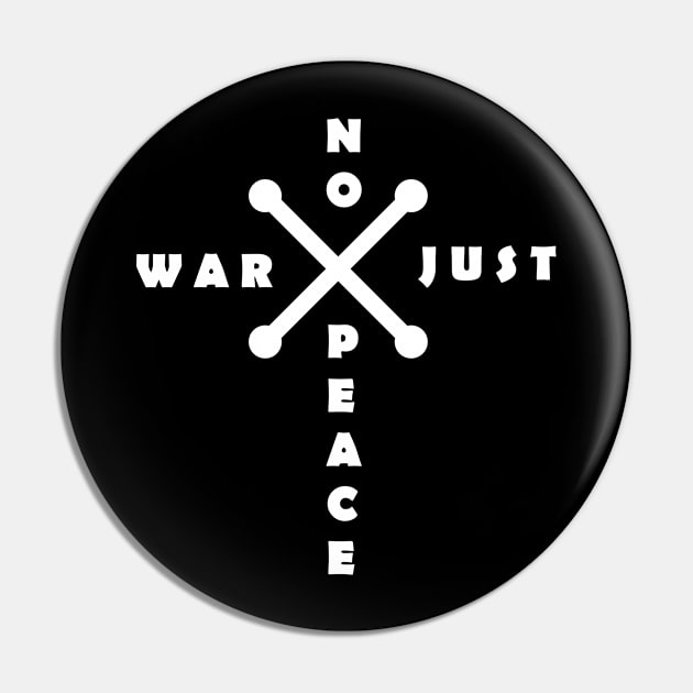 NO WAR JUST PEACE Pin by Tekate