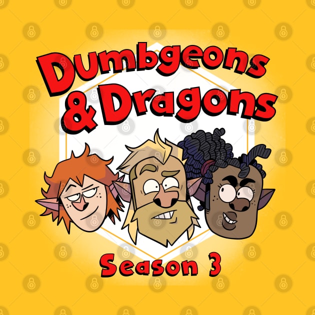 Dumbgeons & Dragons Season 3 (Stooges) by Dumb Dragons Productions Store