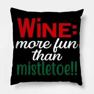 Wine More Fun Than Mistletoe Funny Ugly Xmas Ugly Christmas Pillow