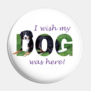 I wish my dog was here - Bernese mountain dog oil painting word art Pin