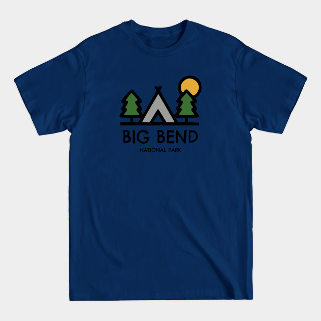 Disover Big Bend National Park - Big Bend National Park - T-Shirt