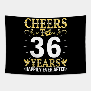 Cheers To 36 Years Happily Ever After Married Wedding Tapestry