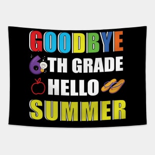Goodbye 6th Grade Hello Summer Tapestry