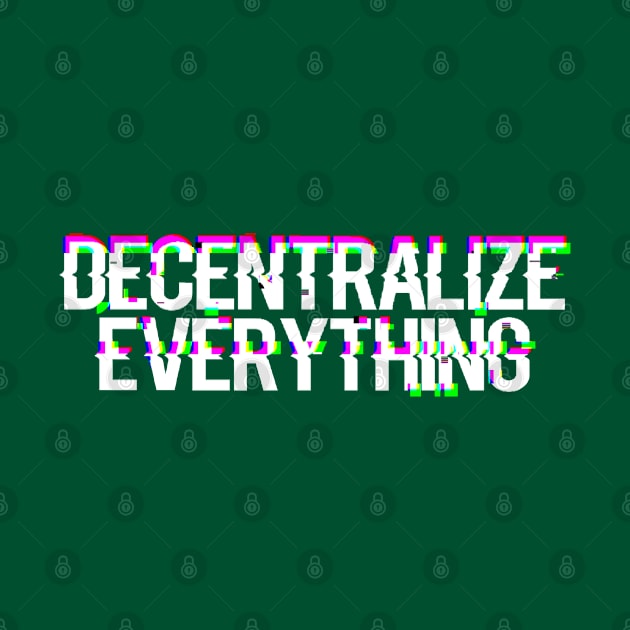 Decentralize by My Tee Style