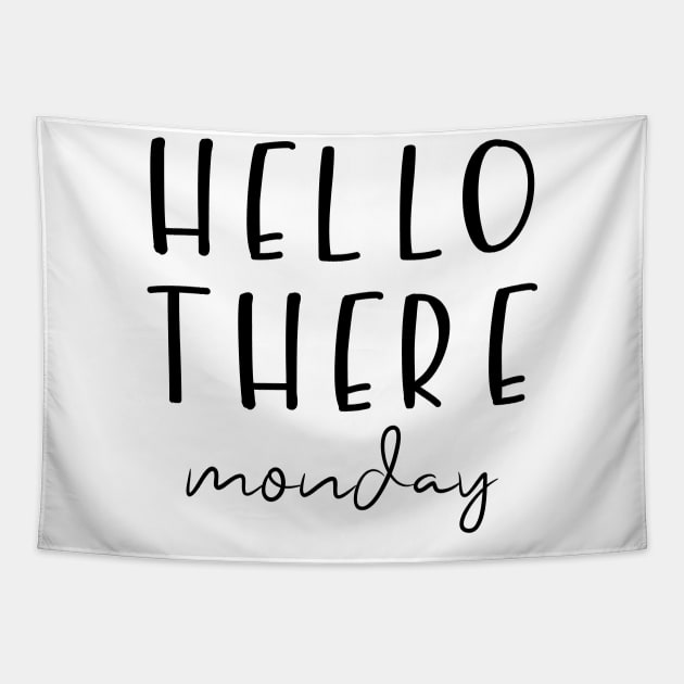 Hello There Monday Tapestry by notami