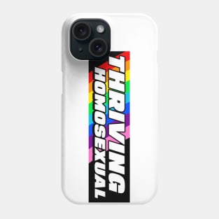 'THRIVING HOMOSEXUAL' Gay Pride LGBT funny 'bumper sticker style' Tee Phone Case