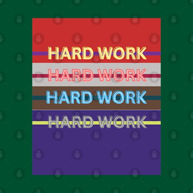 HARD WORK T-SHIRT by ALIKHAN