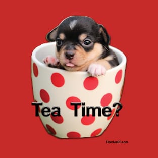 Tea Time Chihuahua Puppy T-Shirt