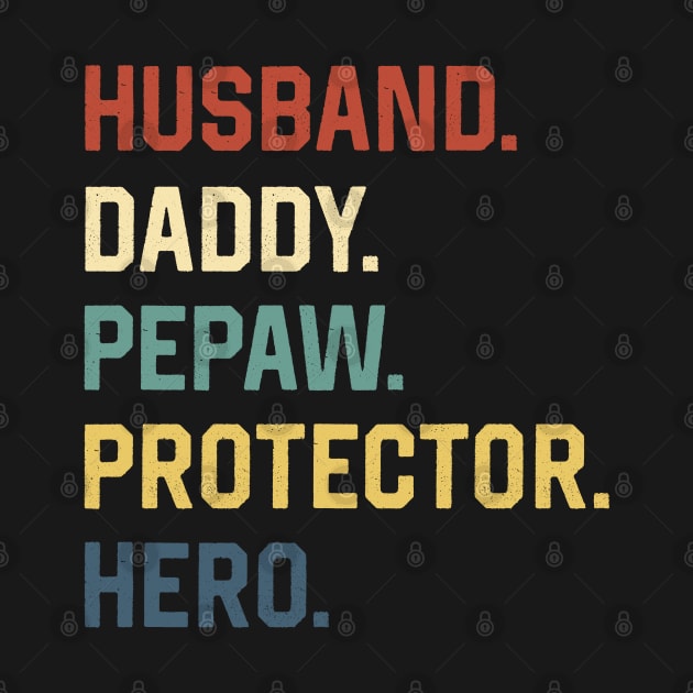 Fathers Day Shirt Husband Daddy Pepaw Protector Hero Gift by Marang