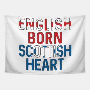 ENGLISH BORN SCOTTISH HEART Tapestry