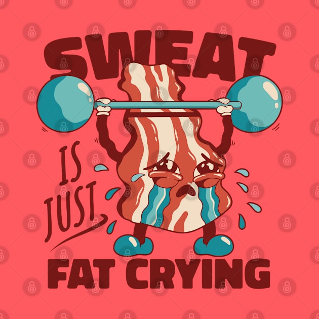 Bacon gains: When sweat meets tears by Life2LiveDesign