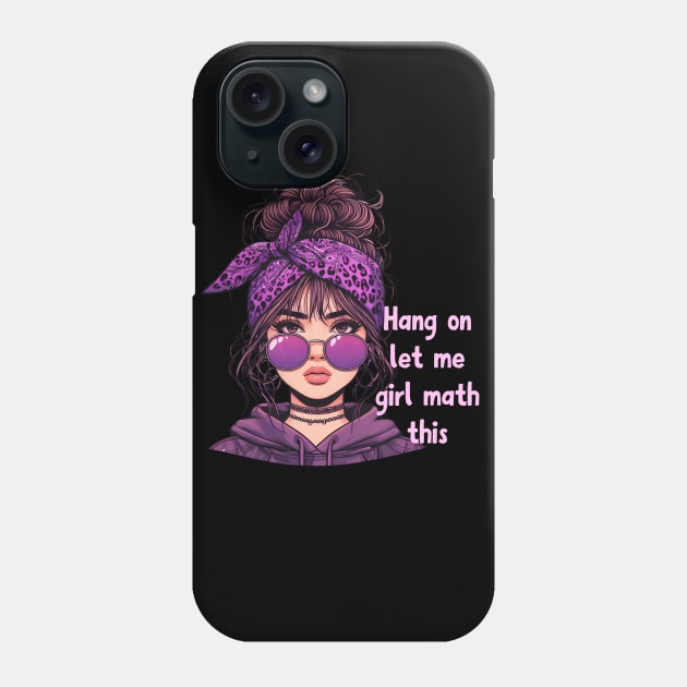 Girl Math Phone Case by Annabelhut