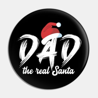 Christmas (Dad the real Santa) Pin