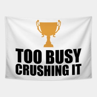 CEO Entrepreneur - Too Busy Crushing It Tapestry