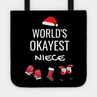 World's Okayest Niece Funny Tees, Funny Christmas Gifts Ideas for a Niece Tote