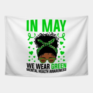 Mental Health Awareness In May We Wear Green Afro Messy Bun African American Girl Tapestry