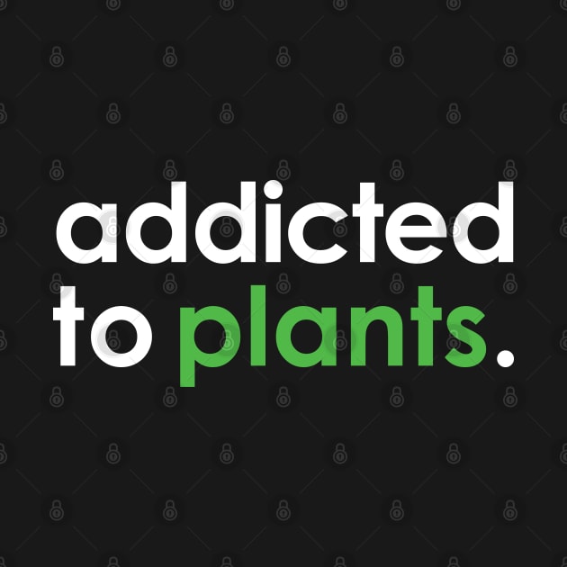 Addicted To Plants by zoljo