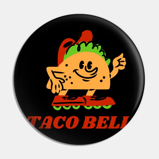 Taco bell Pin by ROUGHNECK 1991