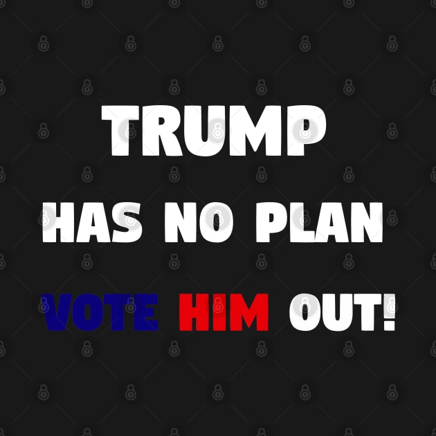 Trump has no plan by Theblackberry