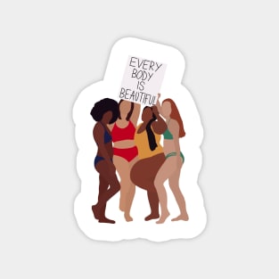 Every body is beautiful 2 Magnet