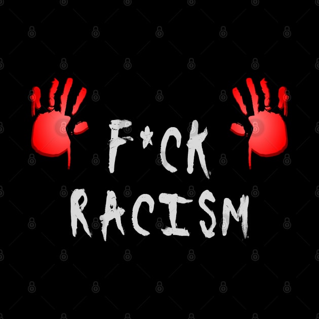 F*ck Racism by Sal71