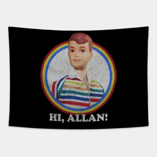 Hii Allan - Allan Barbie Tapestry