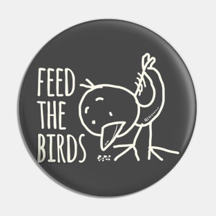 Feed The Birds Pin