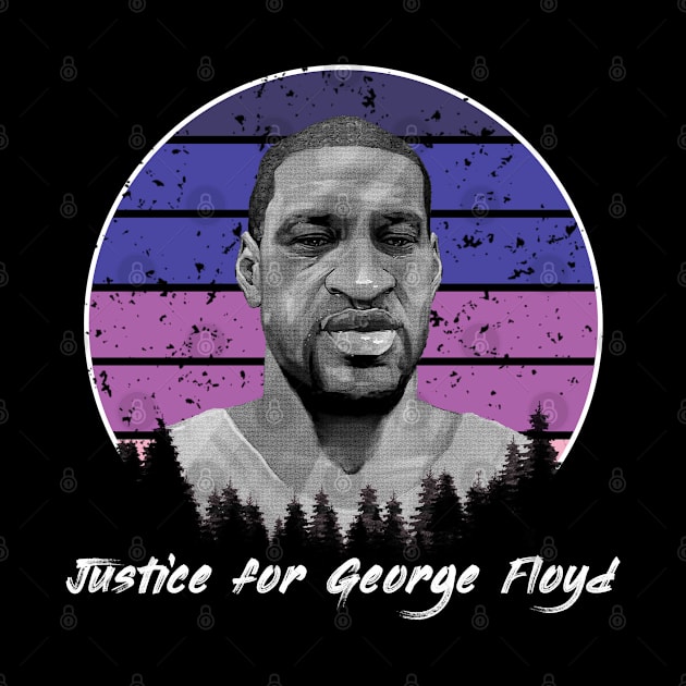 Justice for George Floyd by Your Design