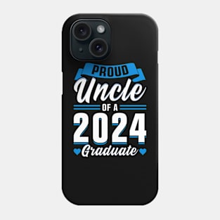 Proud Uncle of a 2024 Graduate Phone Case